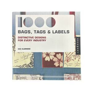 Coffee Table book- Bags, Tags & Labels- 2006- Kiki Eldridge- Rockport Preowned